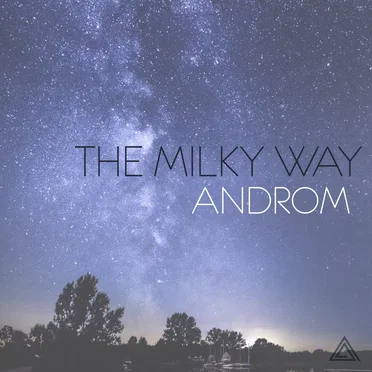 The Milky Way by Androm - album cover