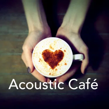 Acoustic Café by Various Artists - album cover