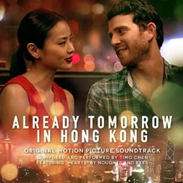 Already Tomorrow in Hong Kong (Original Motion Picture Soundtrack) by Timo Chen - album cover