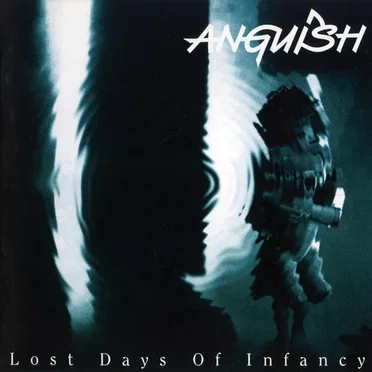 Lost Days of Infancy by Anguish - album cover