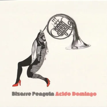Acido Domingo by Bizarre Penguin - album cover