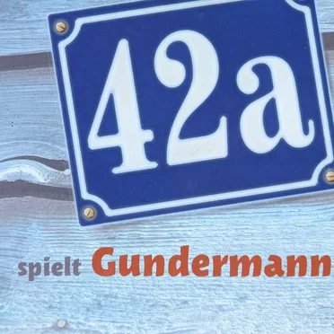 42a spielt Gundermann