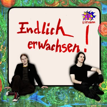 Endlich erwachsen! by Kopfkracher - album cover