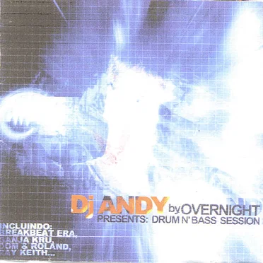 DJ Andy by Overnight Presents: Drum n’ Bass Session