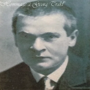 "Hommage À Georg Trakl"