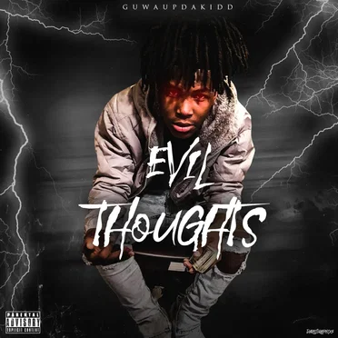 Evil Thoughts by GuwaupDaKidd - album cover