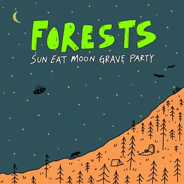 Sun Eat Moon Grave Party by Forests - album cover