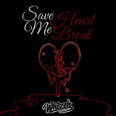 Save Me Heartbreak by Whizeh - album cover
