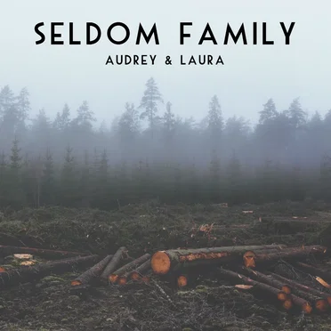 Audrey & Laura by Seldom Family - album cover
