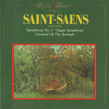 Symphony No. 3 "Organ Symphony" / Carnival of the Animals