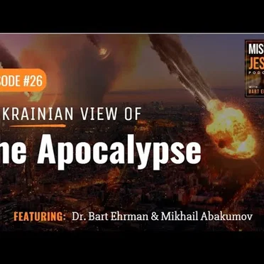 Misquoting Jesus with Bart Ehrman #26, “A Ukrainian View of the Apocalypse” by Bart D. Ehrman - album cover
