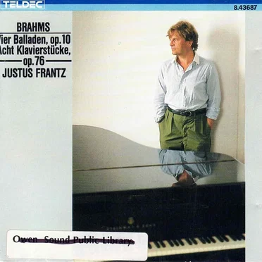 Brahms Vier Balladen, op 10 Acht Lkavierstucke op 76