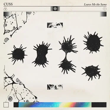 Leave Me the Same by Cuss - album cover