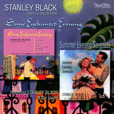 Some Enchanted Evening / Summer Evening Serenade