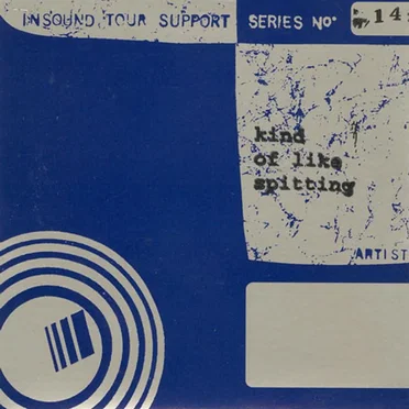 Insound Tour Support Series, Volume 14 by Kind of Like Spitting - album cover