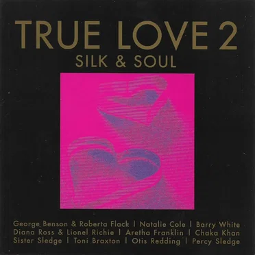 True Love 2: Silk & Soul by Various Artists - album cover