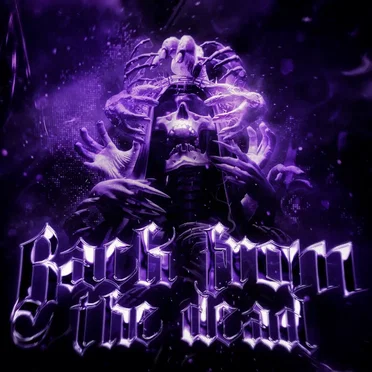 BACK FROM THE DEAD
