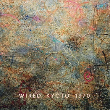 Kyoto 1970 by Wired - album cover