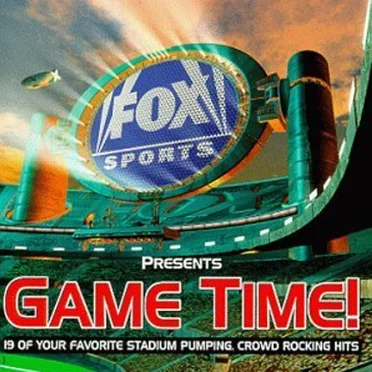 Fox Sports Presents Game Time! by Various Artists - album cover