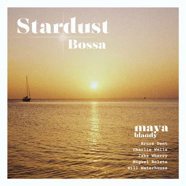 Stardust Bossa by Maya Blandy - album cover