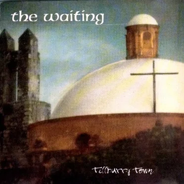 Tillburry Town by The Waiting - album cover