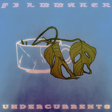 Undercurrents by Filmmaker - album cover