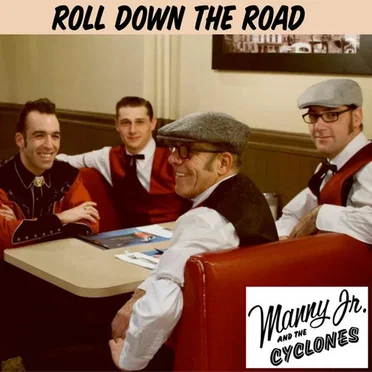 Roll Down the Road by Manny Jr. And The Cyclones - album cover