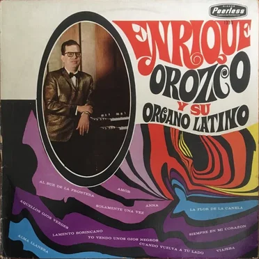 Enrique Orozco y su Organo Latino