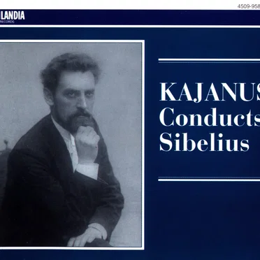 Kajanus Conducts Sibelius