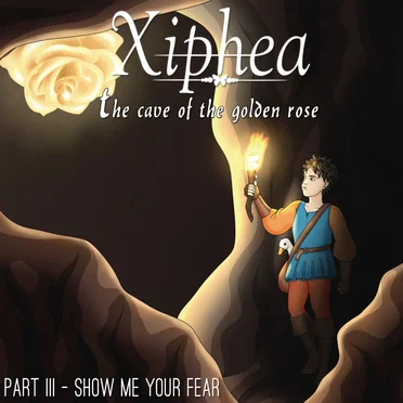 The Cave of the Golden Rose Part III - Show Me Your Fear