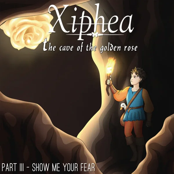 The Cave of the Golden Rose Part III - Show Me Your Fear