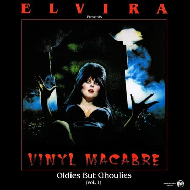 Elvira Presents Vinyl Macabre - Oldies but Ghoulies (Vol. 1) by Various Artists - album cover