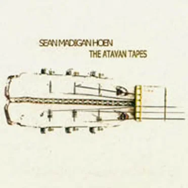 The Atavan Tapes by Sean Madigan Hoen - album cover