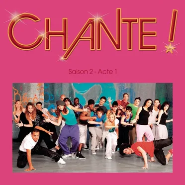Chante ! Saison 2, acte 1 (Musique de la série TV)