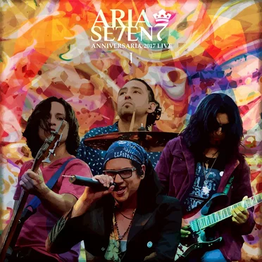 se7en LIVE 2017 - Anniversaria by ARIA - album cover