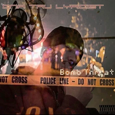 Bomb Threat by Dna Tru Lyricist - album cover