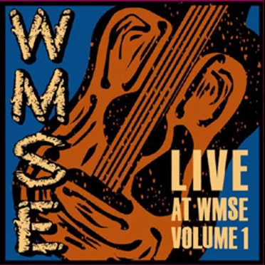 Live At WMSE Volume 1 by Various Artists - album cover