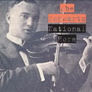 National Hora by Abe Schwartz - album cover