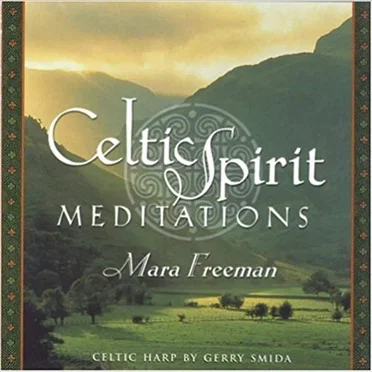 Celtic Sprirt Meditations by Mara Freeman - album cover