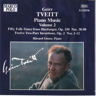 Piano Music, Volume 2: Fifty Folk-Tunes from Hardanger Nos. 38-50 / Twelve Two-Part Inventions