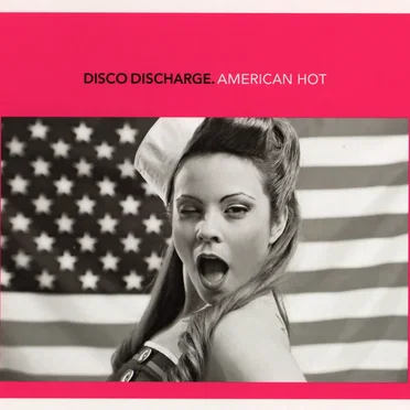Disco Discharge: American Hot by Various Artists - album cover