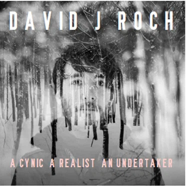 A Cynic, a Realist, an Undertaker