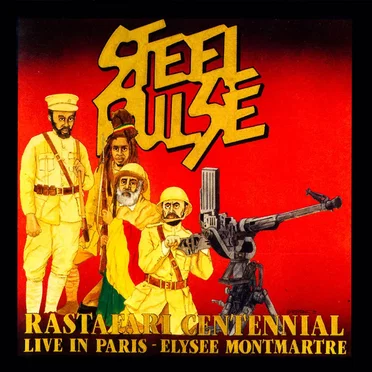 Rastafari Centennial: Live in Paris - Élysée Montmartre