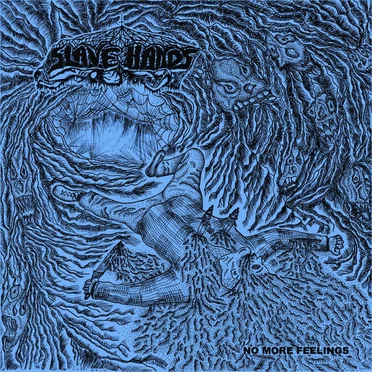 No More Feelings by Slave Hands - album cover