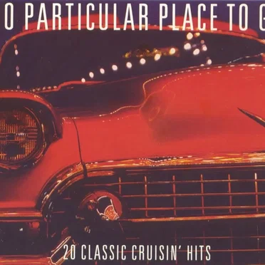 No Particular Place To Go by Various Artists - album cover