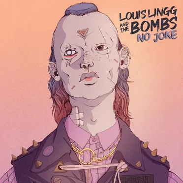 No Joke by Louis Lingg and the Bombs - album cover