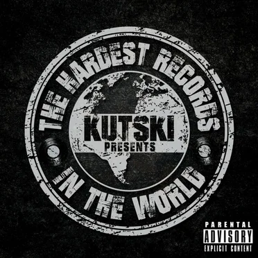 Kutski Presents: The Hardest Records in the World