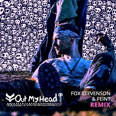 Out My Head (Fox Stevenson & Feint remix)