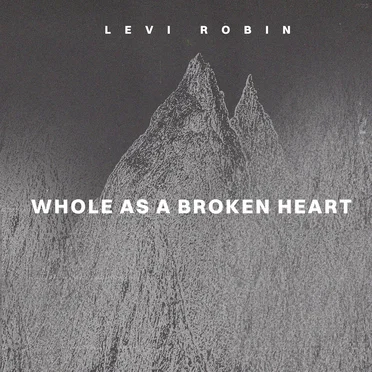 Whole as a Broken Heart
