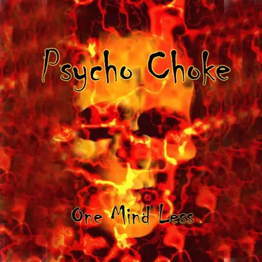 One Mind Less by Psycho Choke - album cover
